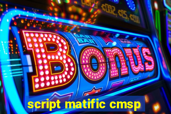 script matific cmsp